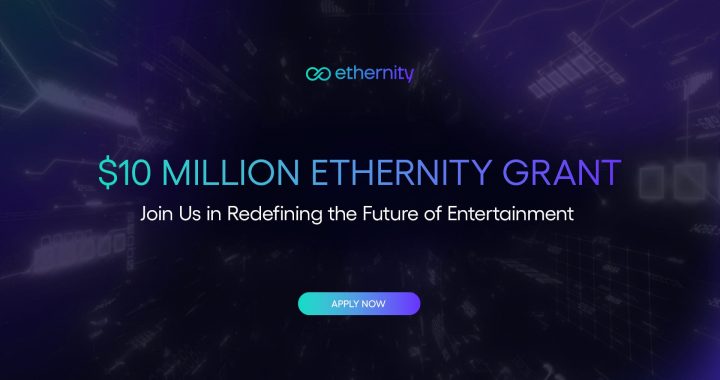 Ethernity Chain Unveils $10 Million Grant Program to Empower Founders