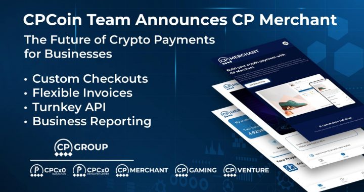 CPCoin Team Announces CP Merchant – The Future of Crypto Payments for Businesses