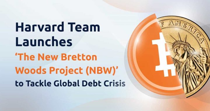 Harvard Students and Alumni Launch Groundbreaking Native Bitcoin Blockchain Project at Harvard Innovation Labs to Tackle Global Debt Crisis