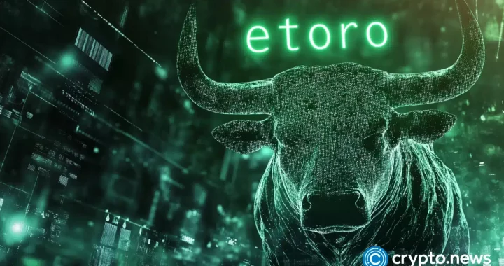 Crypto freedom on the chopping block? eToro’s SEC deal raises alarms