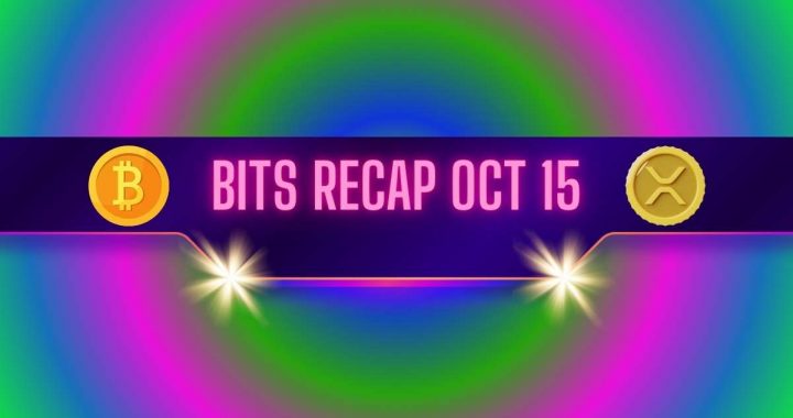 Critical Ripple (XRP) Price Targets, Bitcoin Rally, and More: Bits Recap Oct 15