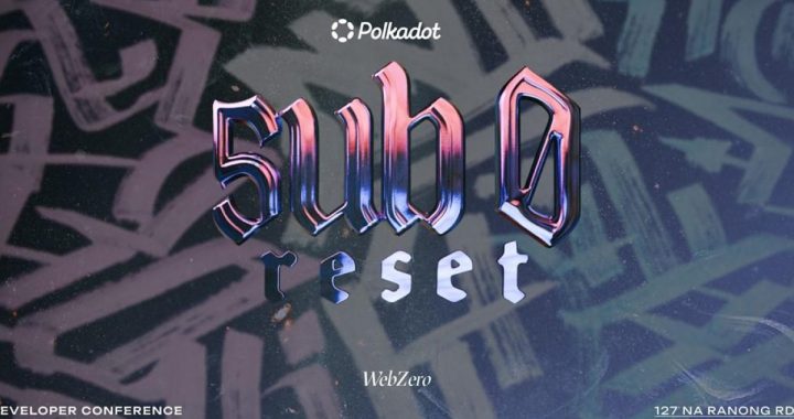 Polkadot’s Flagship sub0 Conference is Ground Zero for Ecosystem’s Landmark Overhaul