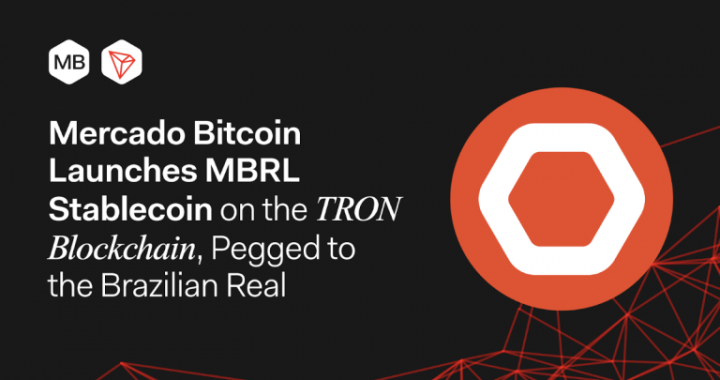 Mercado Bitcoin Launches MBRL Stablecoin on the TRON Blockchain, Pegged to the Brazilian Real