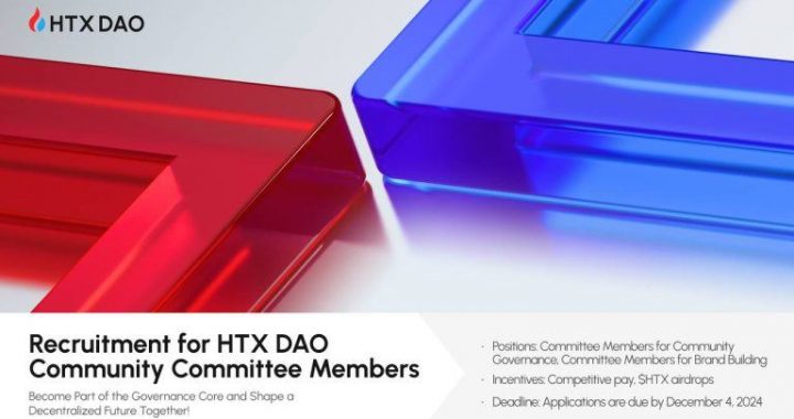 HTX DAO Launches Recruitment for New Governance Committee Members to Foster Sustainable Development