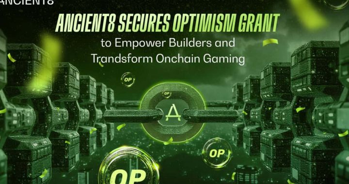 Ancient8 Secures Optimism Grant to Empower Builders and Transform Onchain Gaming