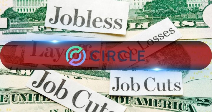 USDC Stablecoin Issuer Circle Announces Layoffs Amid Operational Review