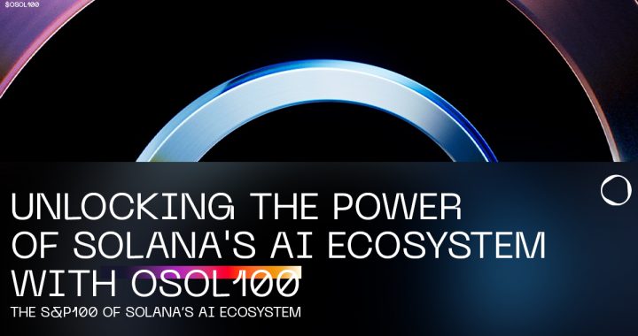 O.XYZ Launches OSOL100 AI Index – The S&P 100 of Solana’s AI Ecosystem