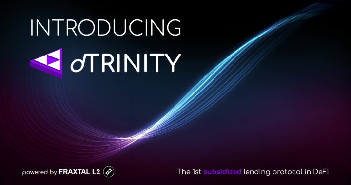dTRINITY Launches Subsidized Stablecoin Lending Protocol on Fraxtal L2
