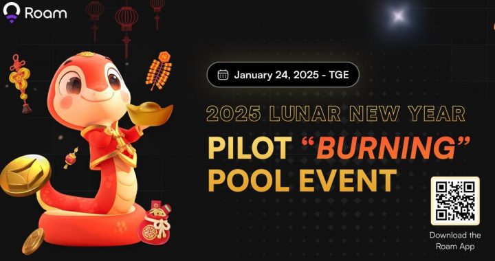 Roam Launches Lunar New Year Pilot “Burning” Pools: Convert Roam Points into $ROAM Tokens Pre-TGE