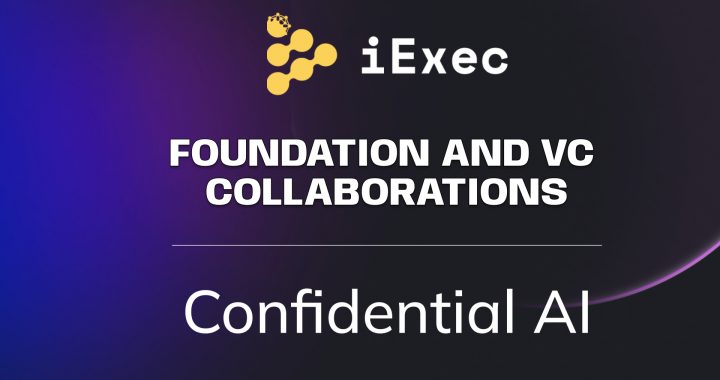 Collaborating for Privacy: iExec & VCs Drive Innovation in Web3 and AI