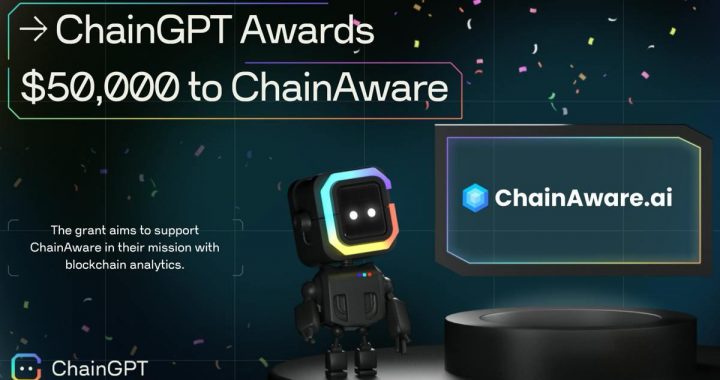 ChainGPT gives a $50,000 grant to ChainAware for AI solutions developments