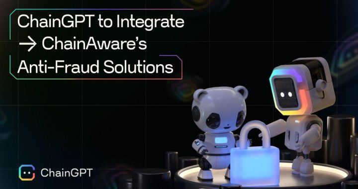 ChainGPT Integrates ChainAware’s Anti Fraud Solutions to Strengthen AML and Compliance