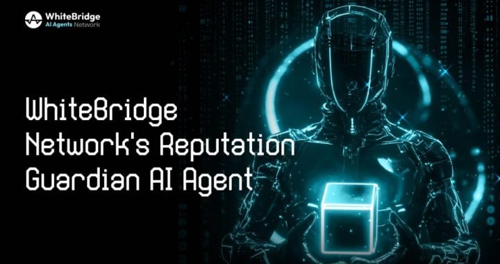 WhiteBridge Network Announces the Development of the Reputation Guardian AI Agent