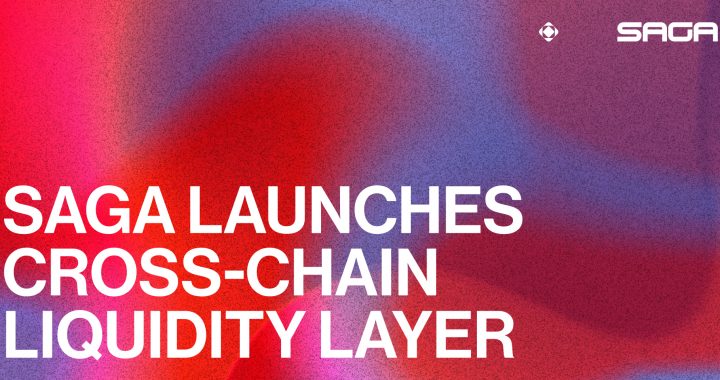 Saga Launches Liquidity Integration Layer (LIL), Revolutionizing Cross Chain Liquidity