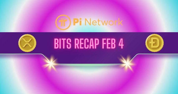 Recent Pi Network Updates, Ripple (XRP) Price Predictions, and More: Bits Recap Feb 4