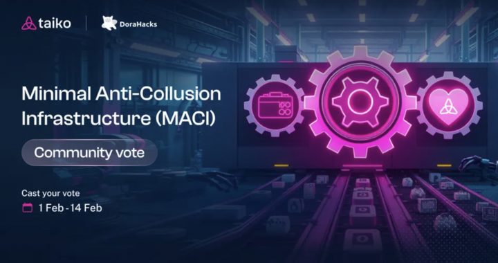 Ethereum L2 Taiko and DoraHacks Are Launching the Largest Anonymous Community Vote in Crypto History