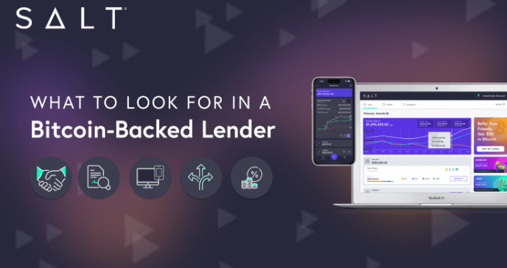 SALT Lending: What to Look for in a Bitcoin-Backed Lender