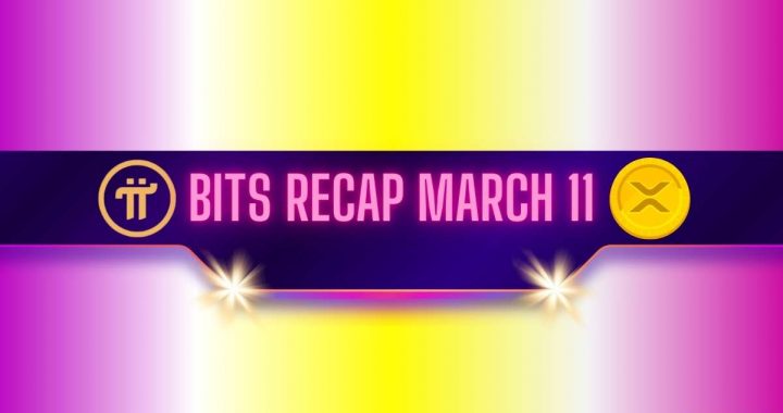 Important Pi Network (PI) Deadlines, Ripple (XRP) Price Targets, and More: Bits Recap March 11