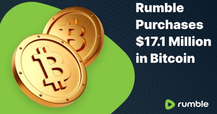 Rumble Acquires $17.1 Million in Bitcoin as Part of Treasury Strategy
