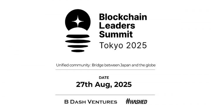 B Dash Ventures and Hashed Announce Return of Blockchain Leaders Summit Tokyo 2025