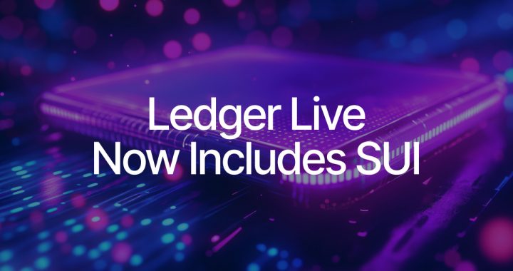 Millions of Ledger Users Can Self-Custody SUI and Sui Tokens