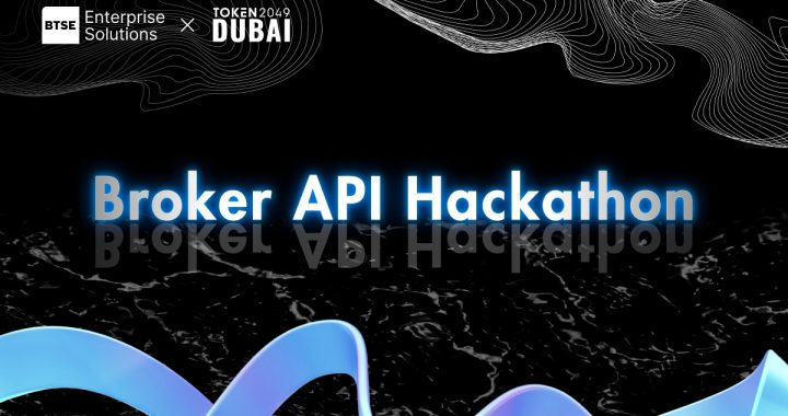 BTSE Enterprise Solutions to Kick Off BTSE Broker API Hackathon in Dubai