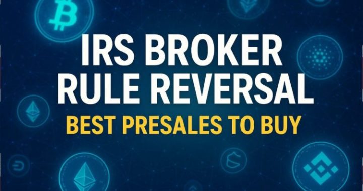 Best Presales to Benefit from Trump’s IRS Broker Rule Reversal