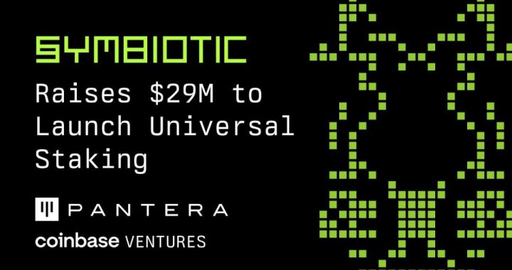 Symbiotic Raises $29 Million Series A to Launch Universal Staking and Transform Blockchain Coordination