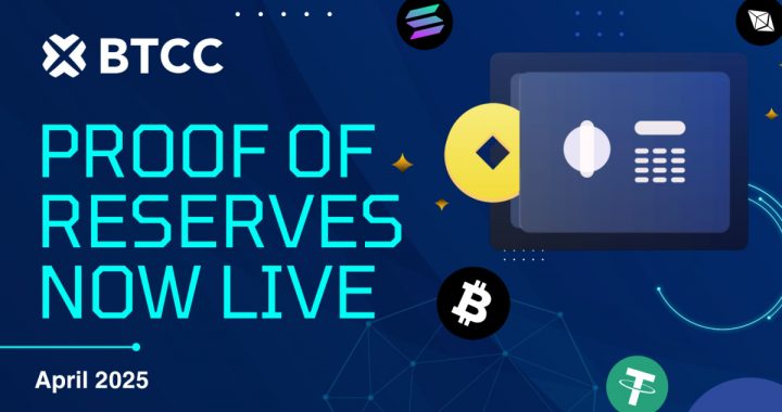 BTCC Exchange Announces Proof of Reserves in April 2025, Demonstrating Powerful 161% Asset Backing