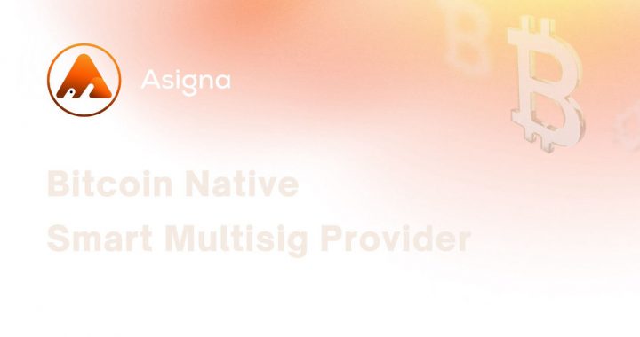 Asigna Raises $3M Funding and Launches Bitcoin Multisig v2 Upgrade