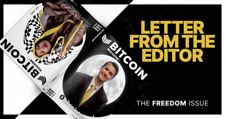 The Freedom Issue: Letter From the Editor
