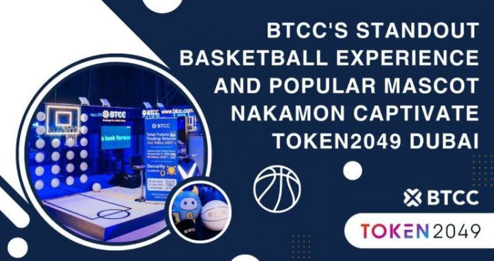 BTCC Exchange Scores Big on Day One of TOKEN2049 Dubai With Interactive Basketball Experience and Viral Mascot Nakamon