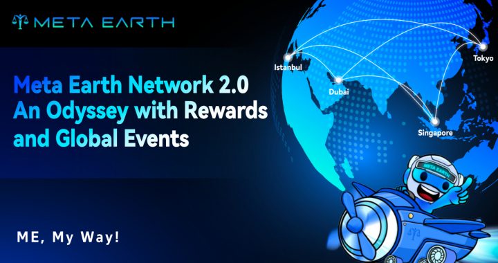 Meta Earth Network 2.0: Pioneering Web3 Innovation with Rewards and Global Events