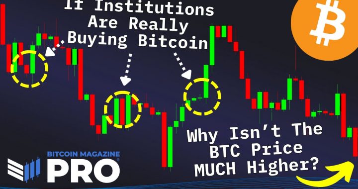 If Institutions Are Buying Why Isn’t The Bitcoin Price Going Up?