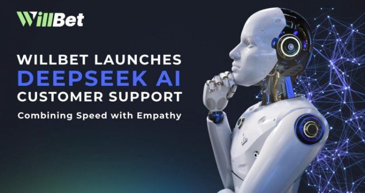 WillBet Launches DeepSeek AI Customer Support, Combining Speed With Empathy