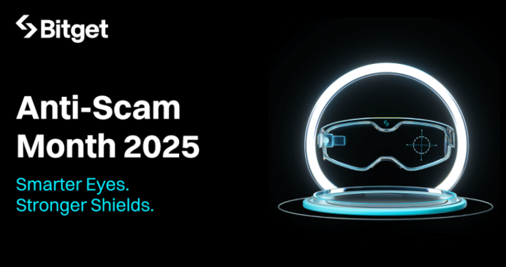 Bitget Launches Second Year of Anti-Scam Month Campaign to Fight Growing Cyber Fraud