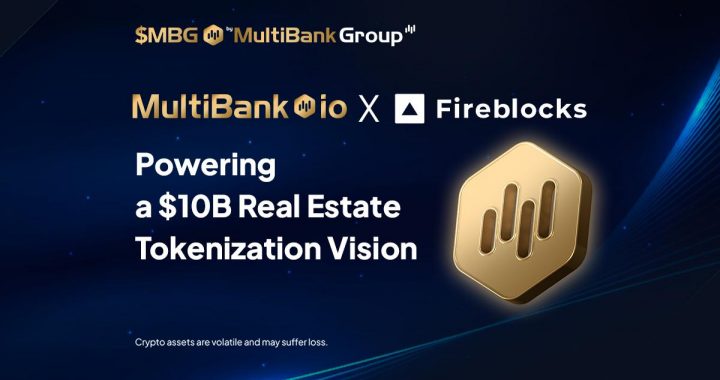 MultiBank.io Partners with Fireblocks and Mavryk to Launch $10B Real Estate Tokenization Platform