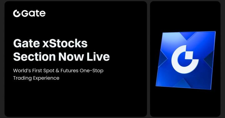 Gate Launches xStocks Trading Section, Bridging Crypto Finance and Global Capital Markets