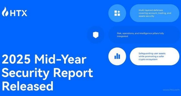 HTX 2025 Mid-Year Security Report: Upgrading a Multi-Layered Defense for a Safer Crypto Ecosystem