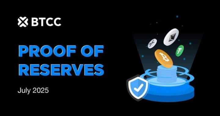 BTCC Exchange Reports 132% Total Reserve Ratio With Ethereum Leading at 170% in July 2025