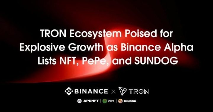 TRON Ecosystem Poised for Explosive Growth as Binance Alpha Lists NFT, PePe, and SUNDOG