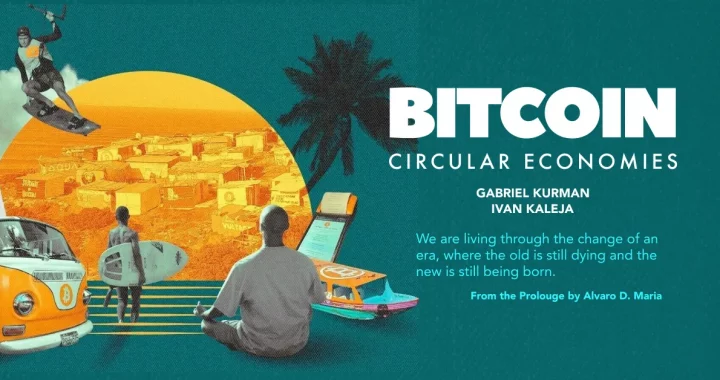 An Excerpt from Bitcoin Circular Economies: Prologue