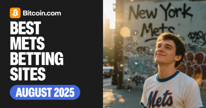 Top Bitcoin Betting Sites for New York Mets Matches [August 2025]