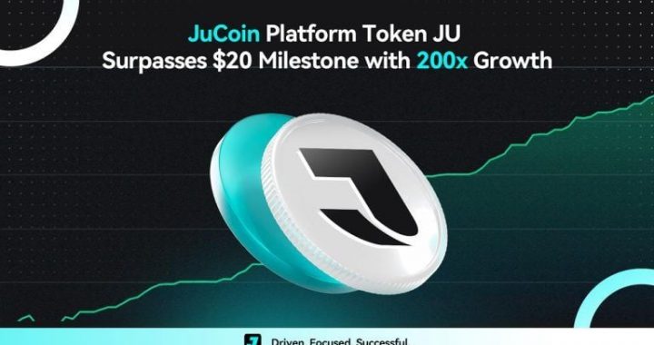 JuCoin Platform Token JU Surpasses $20 Milestone With 200x Growth