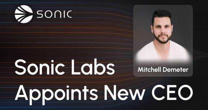 Mitchell Demeter Appointed CEO of Sonic Labs to Drive Global Growth and Institutional Expansion