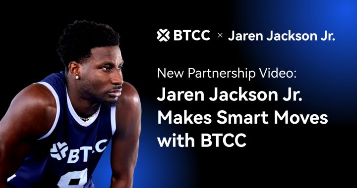 BTCC Exchange Partners with NBA All-Star Jaren Jackson Jr. to Inspire Smarter Moves in Sports and Crypto
