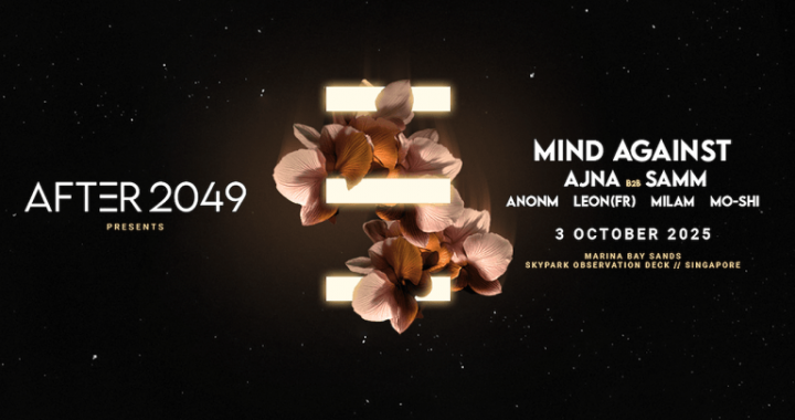 AFTER 2049 Reveals Headliners Mind Against, Ajna and Samm for Singapore Grand Prix Weekend Kickoff