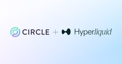 Hyperliquid integrates Circle’s USDC and CCTP V2 on HyperEVM for cross-chain deposits and institutional access