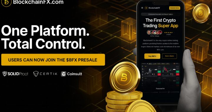 BlockchainFX Raises $7.24M in Presale as First Multi-Asset Super App Connecting Crypto, Stocks, and Forex Goes Live in Beta
