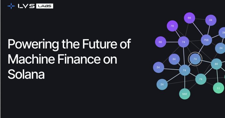 LYS Labs Moves Beyond Data and Aims to Become the Operating System for Automated Global Finance